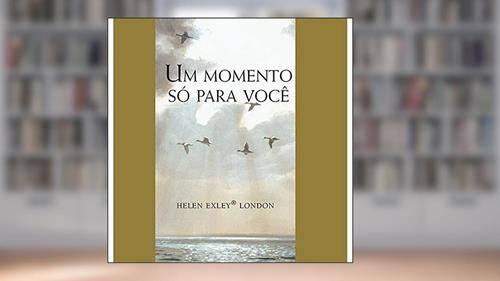Capa de Um momento só para você, do autor Helen Exley