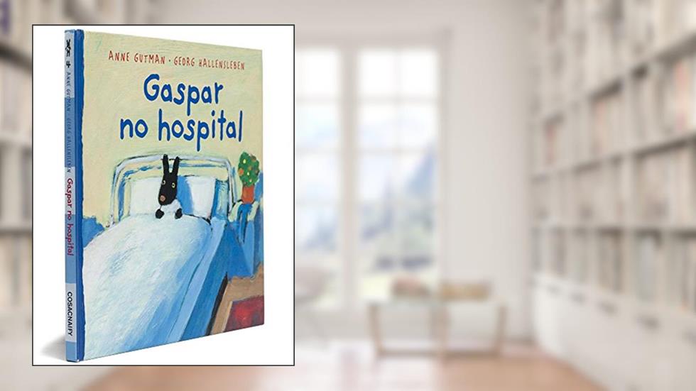 Gaspar no Hospital - Coleção As Descobertas de Gaspar e Elisa, do autor Anne Gutman