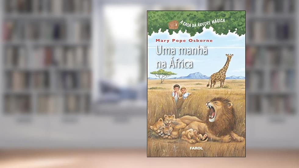 Uma manhã na África, do autor Mary Pope Osborne
