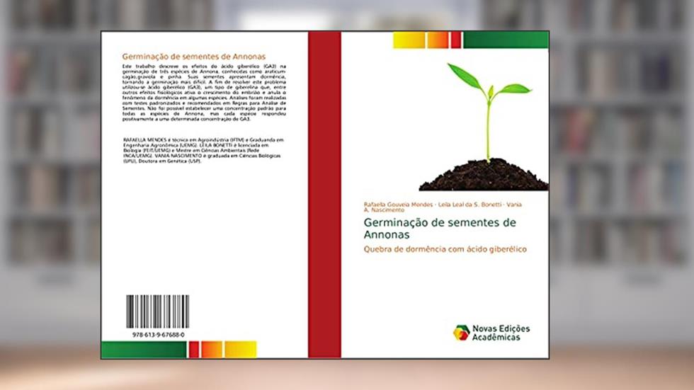 Germinação de sementes de Annonas: Quebra de dormência com ácido giberélico, do autor Rafaella Gouveia Mendes; Leila Leal da S. Bonetti; Vania A. Nascimento
