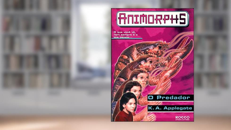 O Predador - Coleção Animorphs, do autor Katherine A. Applegate