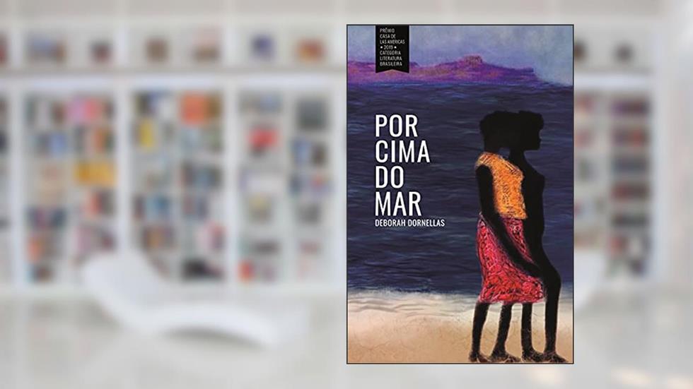 Por cima do mar, do autor Deborah Dornellas