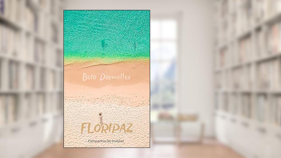 FLORIPAZ, do autor Beto Dornelles