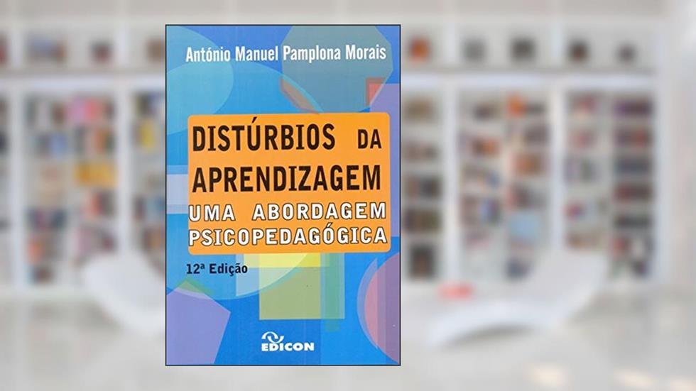 Distúrbios Da Aprendizagem, do autor Carlos Blanco de Moraes