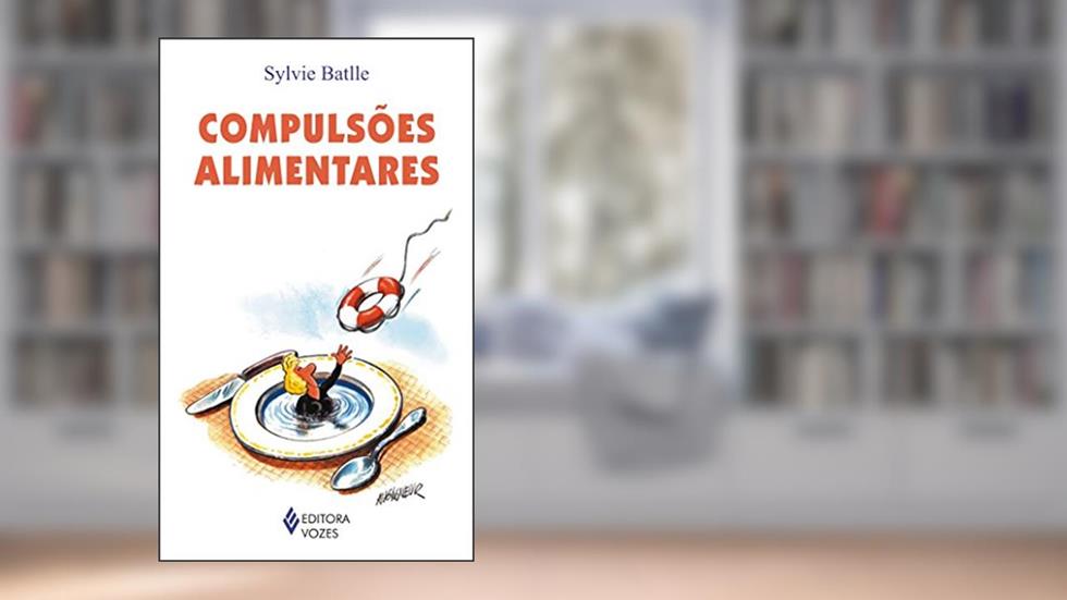 Compulsões alimentares, do autor Sylvie Batlle