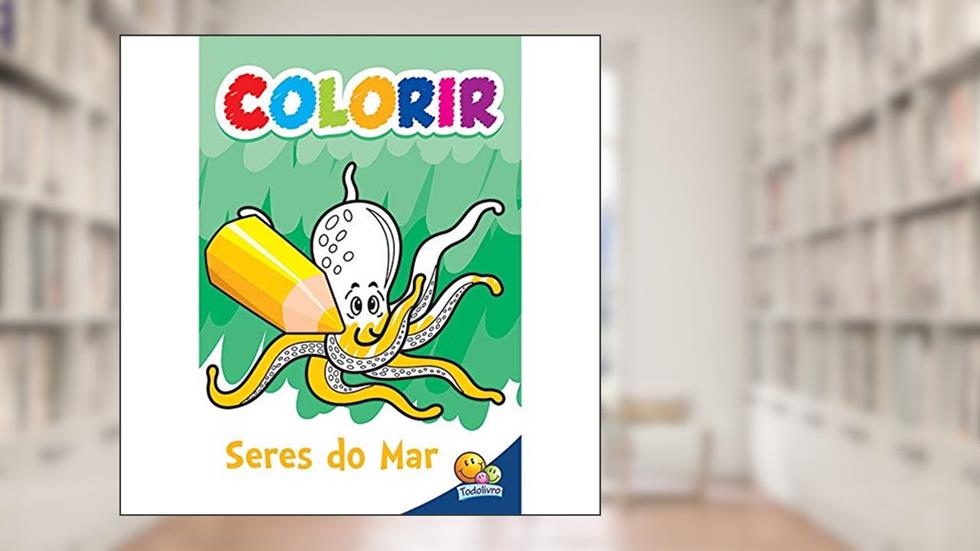 Colorir: Seres do Mar, do autor VÁRIOS AUTORES