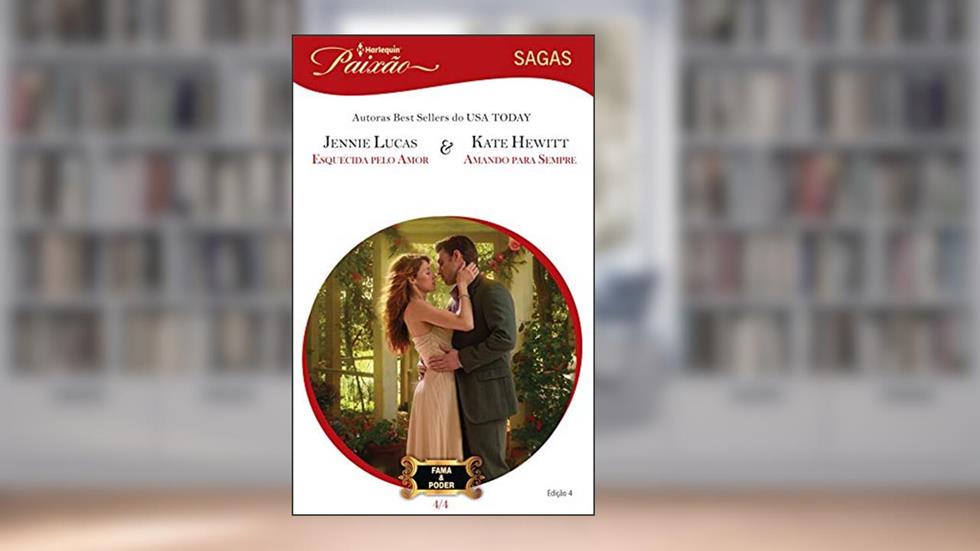 Fama & Poder 4 de 4 (Harlequin Paixão Sagas), do autor Kate Hewitt; Jennie Lucas