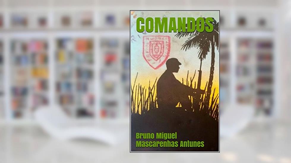 Comandos, do autor Bruno Miguel Mascarenhas Antunes