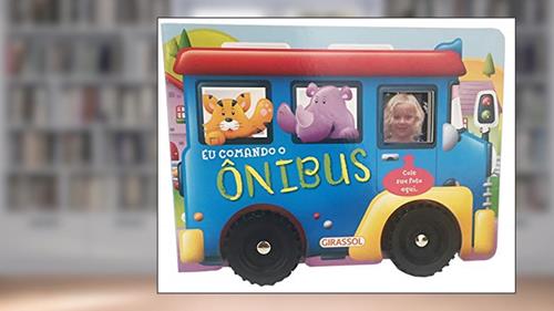 Capa de Eu Comando - O Ônibus: O Ônibus: 1, do autor Cheey Monkey