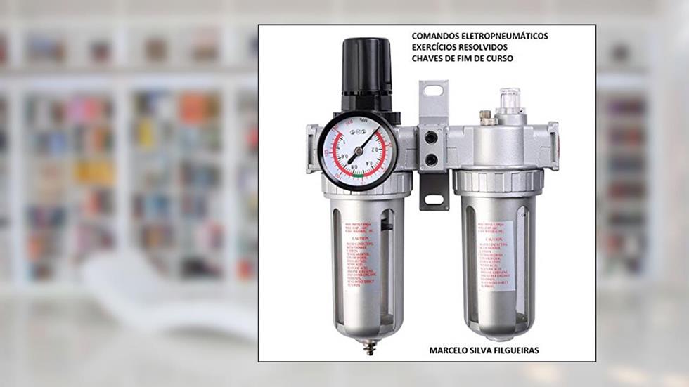 Comandos eletropneumáticos: Exercícios resolvidos: Chaves de fim de curso, do autor Marcelo Silva Filgueiras
