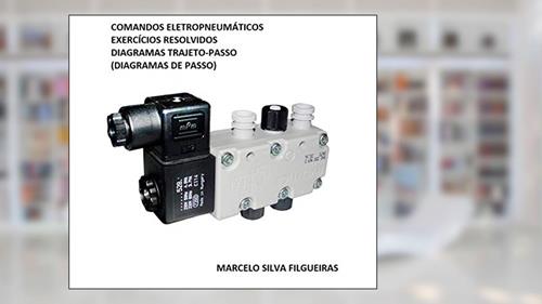 Capa de COMANDOS ELETROPNEUMÁTICOS: EXERCÍCIOS RESOLVIDOS: DIAGRAMAS TRAJETO-PASSO, do autor MARCELO SILVA FILGUEIRAS