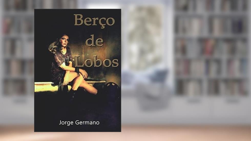 Berco de Lobos, do autor Jorge Germano