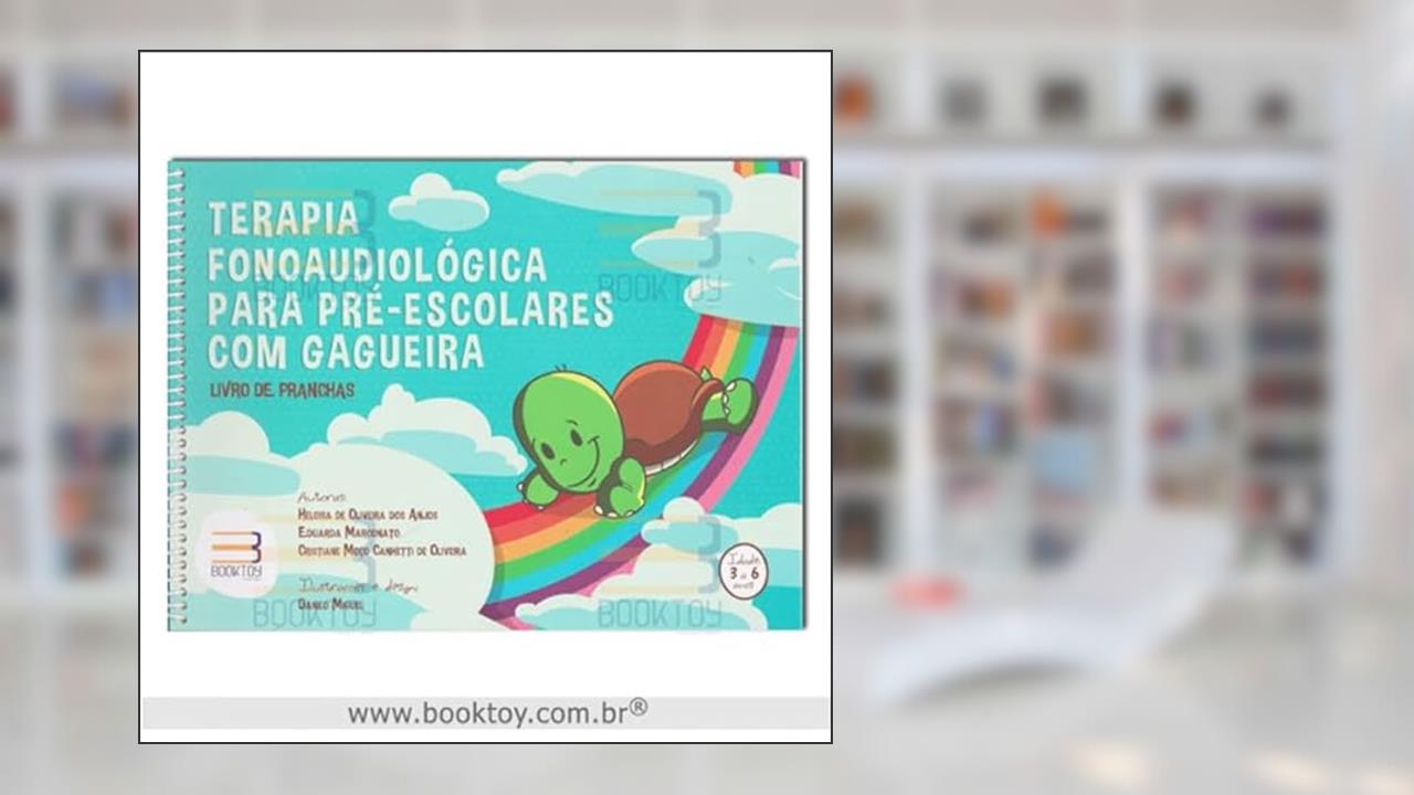 Terapia Fonoaudiológica (Livro de Pranchas) para Pré-Escolares com Gagueira, do autor Anjos, Heloisa de Oliveira; Marconato, Eduarda; Oliveira, Cristiane Moço Canhetti