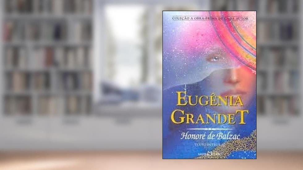 Eugenia Grandet, do autor Honore De Balzac