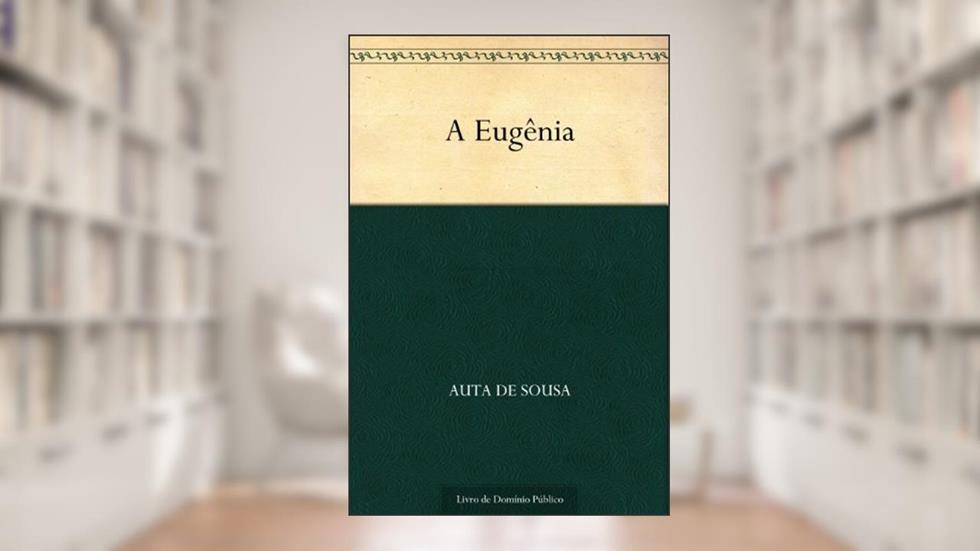 A Eugênia, do autor Auta De Sousa