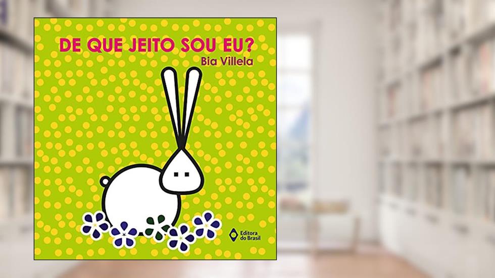 DE QUE JEITO SOU EU?, do autor Bia Villela