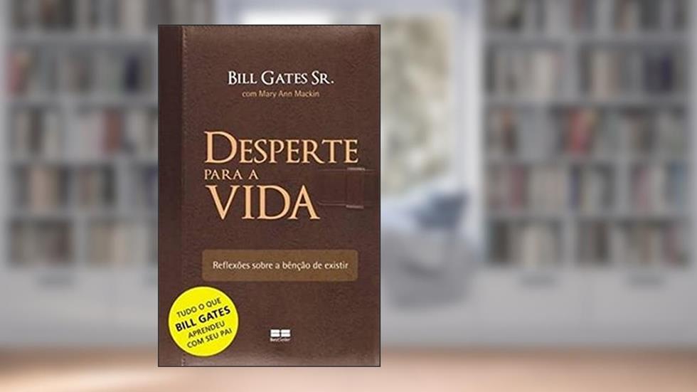 Desperte para a vida, do autor Gates Sr.  Bill