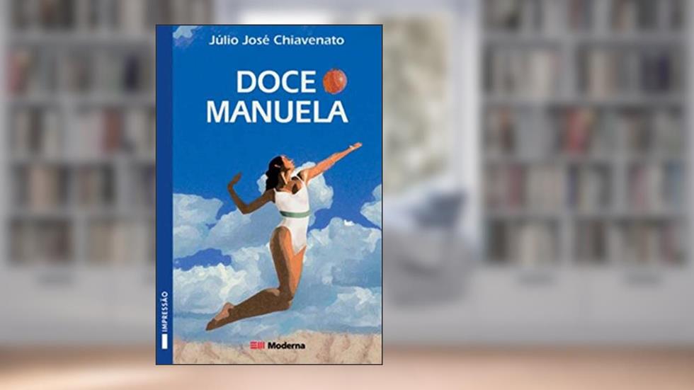 Doce Manuela, do autor Júlio José Chiavenato
