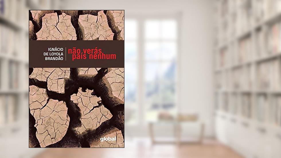 Não verás país nenhum (Ignácio de Loyola Brandão), do autor Ignácio de Loyola Brandão
