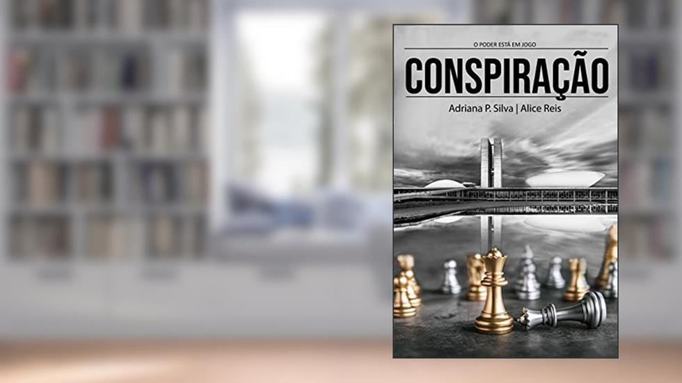 Conspiração, do autor Alice Reis; Adriana P. Silva