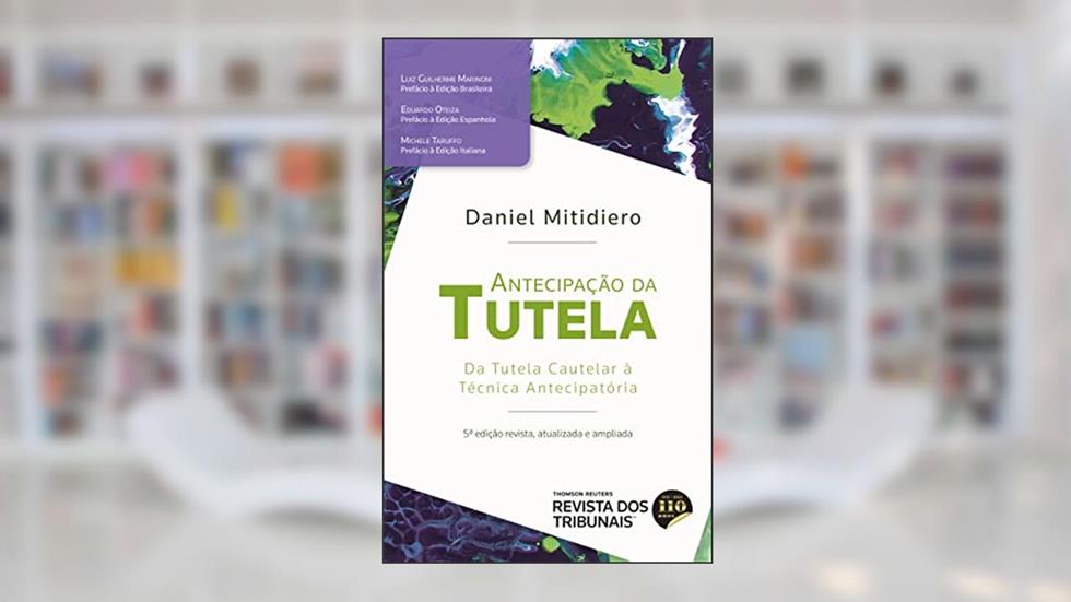 Antecipação Da Tutela: 5º Edição (2022), do autor Daniel Mitidiero