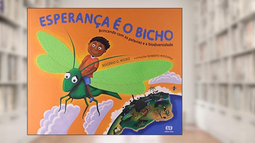 A esperança é o bicho, do autor Rogerio G. Nigro