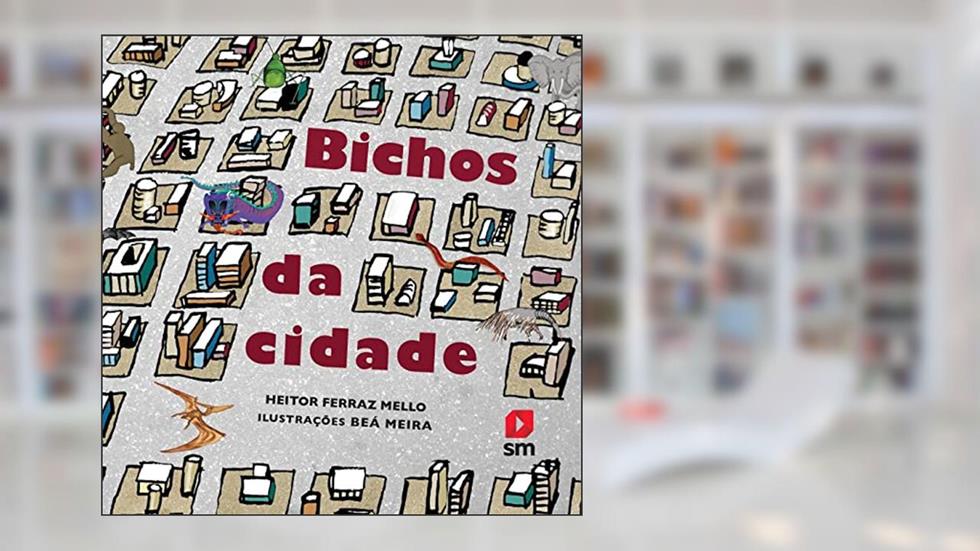 Bichos da Cidade, do autor Heitor Ferraz Mello