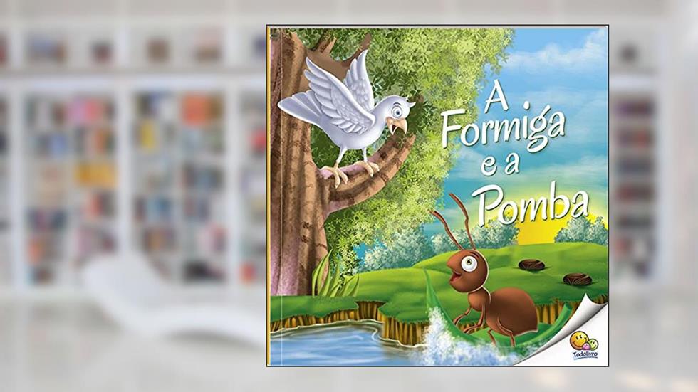 Moral da História: A Formiga e a Pomba (Nível 2 / Paradidáticos Todolivro), do autor Little Pearl Books