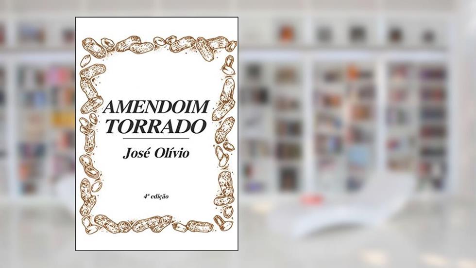 Amendoim Torrado, do autor José Olívio