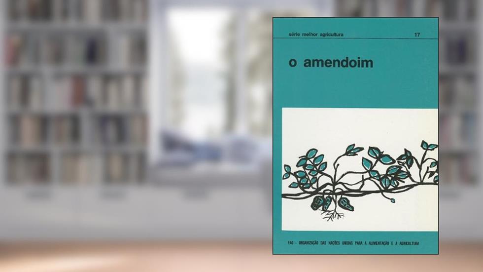 O Amendoim, do autor Food and Agriculture Organization of the United Nations