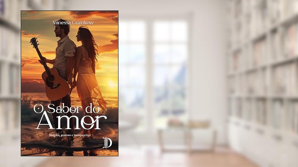 O Sabor do Amor, do autor Vanessa Gramkow