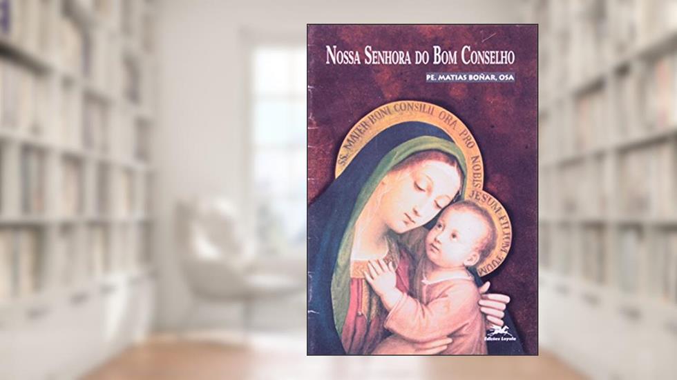 Nossa Senhora do Bom Conselho, do autor Matias Boñar