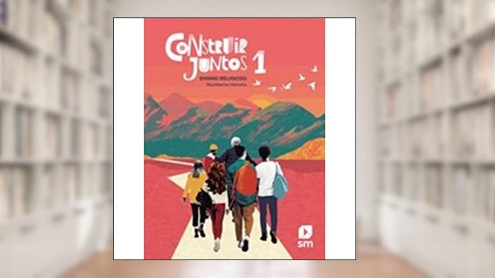 CONSTRUIR JUNTOS RELIGIÃO - 1º ANO, do autor Humberto  Herrera