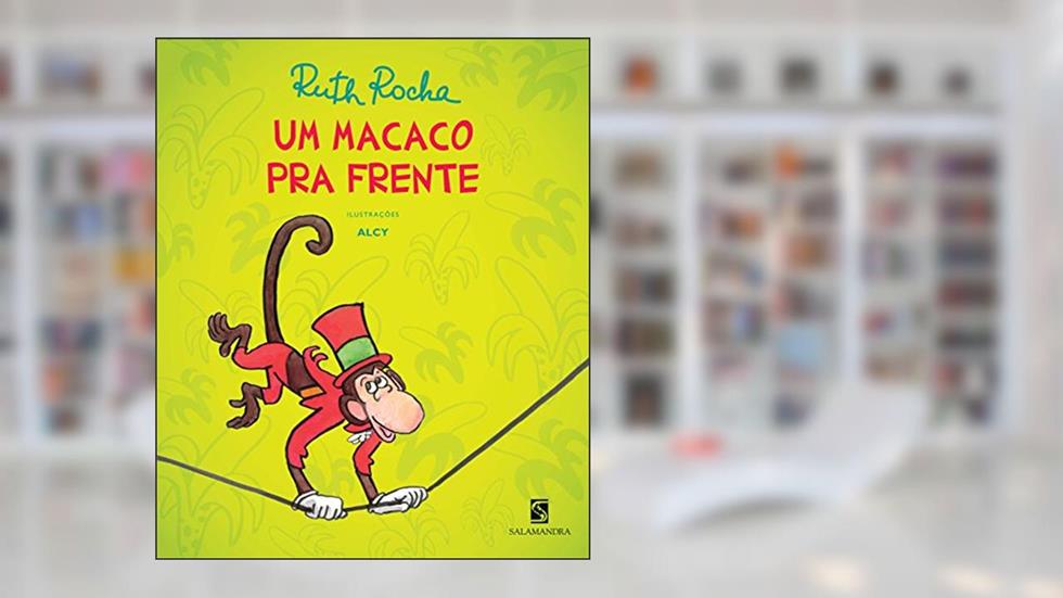 Um macaco pra frente, do autor Ruth Rocha
