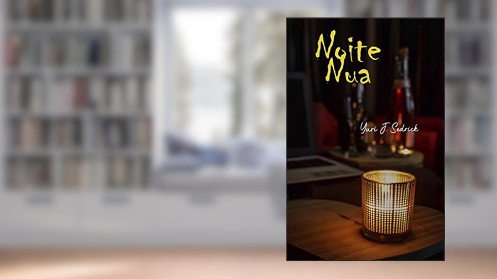 Noite Nua, do autor Yuri J. Sedrick