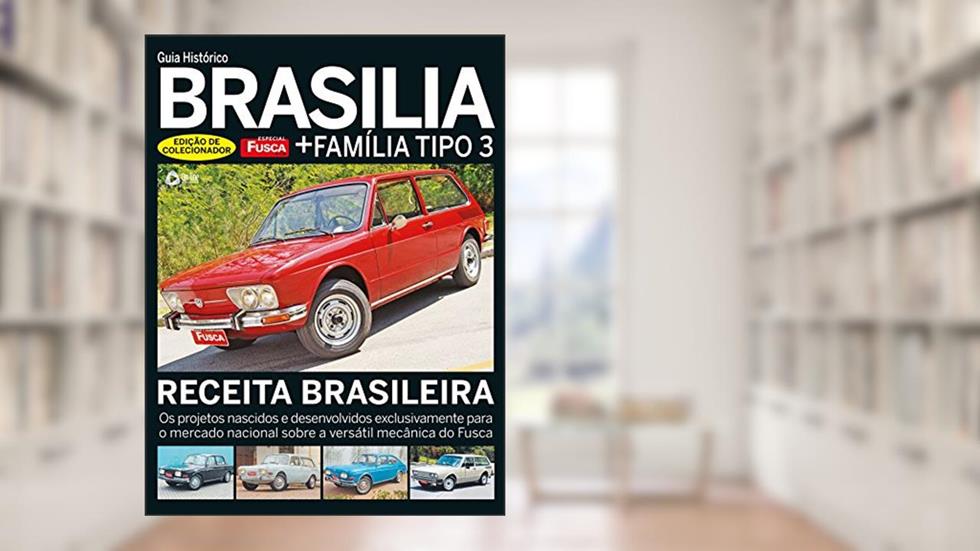Especial Fusca & Cia: Guia Histórico Brasília + Família Tipo 3, do autor On Line Editora