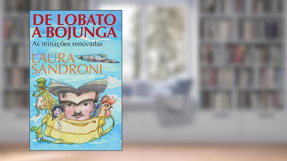 De Lobato a Bonjunga, do autor Laura Constancia Athayde