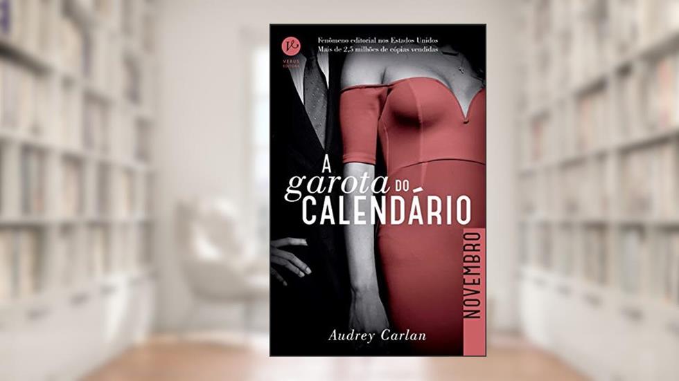 A Garota do Calendário: Novembro: 11, do autor Audrey Carlan