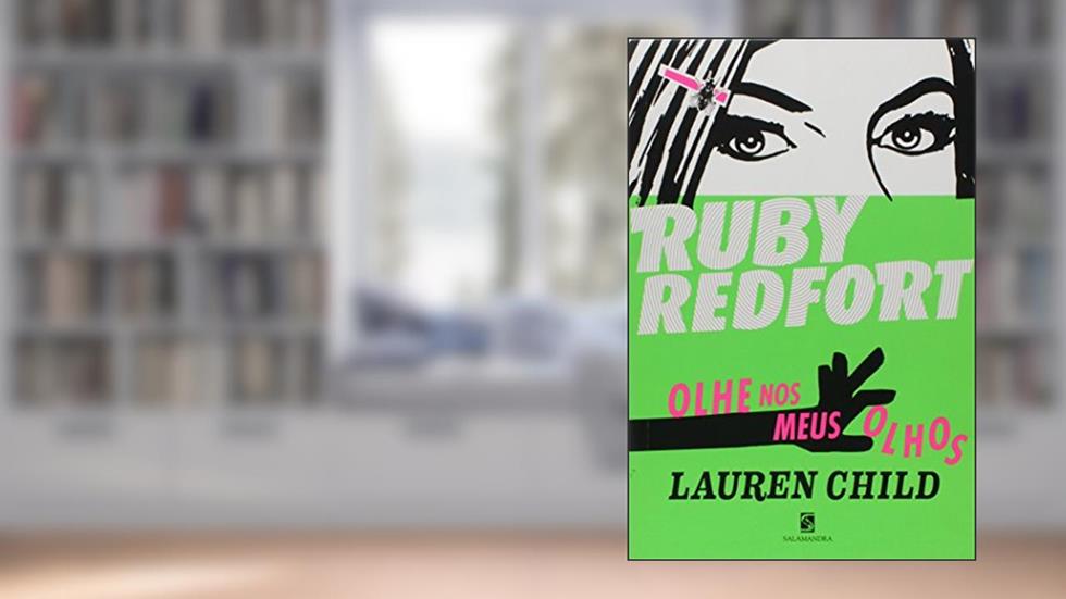 Ruby Redfort. Olhe nos Meus Olhos, do autor Lauren Child