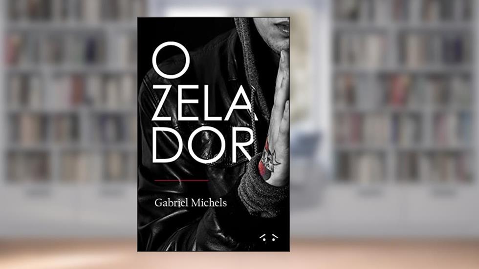 O Zelador (Coleção Gabriel Michels), do autor Gabriel Michels
