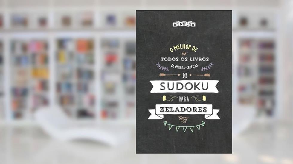 O melhor de todos os livros de quebra-cabeças de Sudoku para zeladores (Portuguese Edition), do autor Riddler Books