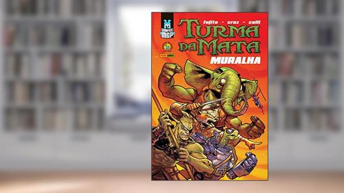 Capa de Graphic MSP - Turma da Mata. Muralha: Graphic msp Vol. 9, do autor Artur Fujita