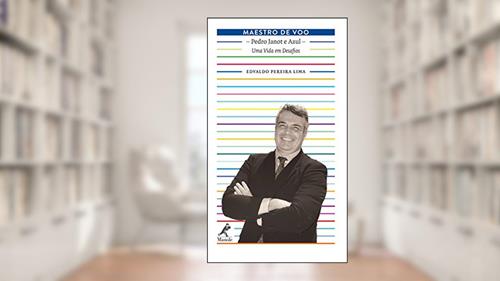 Capa de Maestro de voo: Pedro Janot e Azul: uma vida em desafios, do autor Edvaldo Pereira Lima