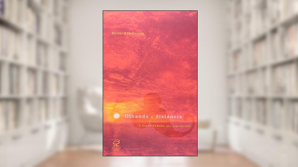 Olhando à Distância, do autor Richard Holloway