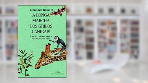 Capa de A longa marcha dos grilos canibais, do autor Fernando Reinach