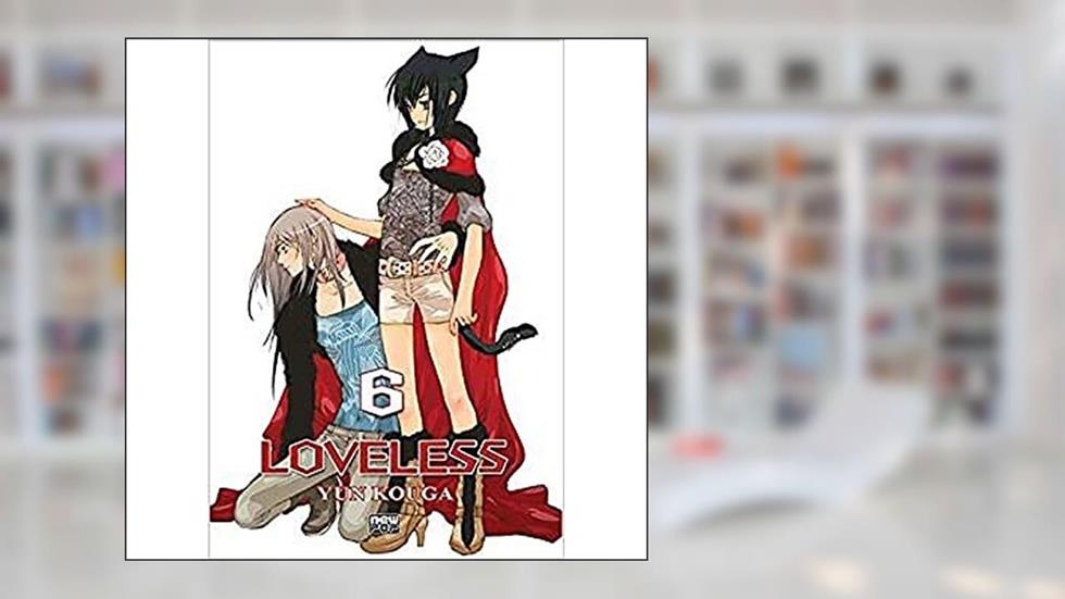Loveless - Volume 06, do autor Yun Kouga