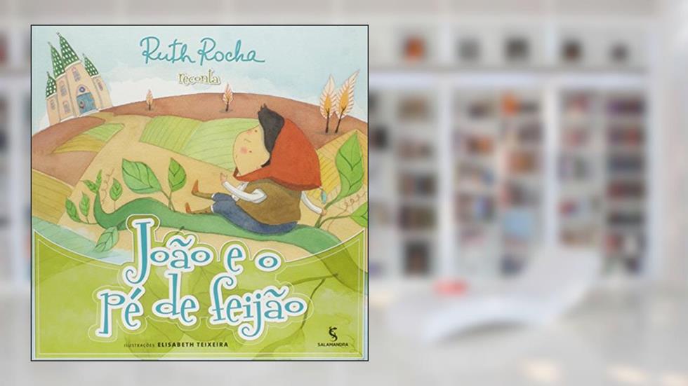 João e o pé de feijão, do autor Ruth Rocha