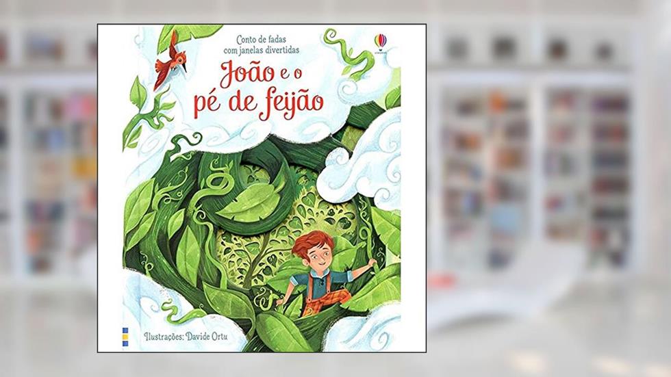 João e o pé de feijão: contos de fadas com janelas, do autor Davide Ortu; Luciano Campelo