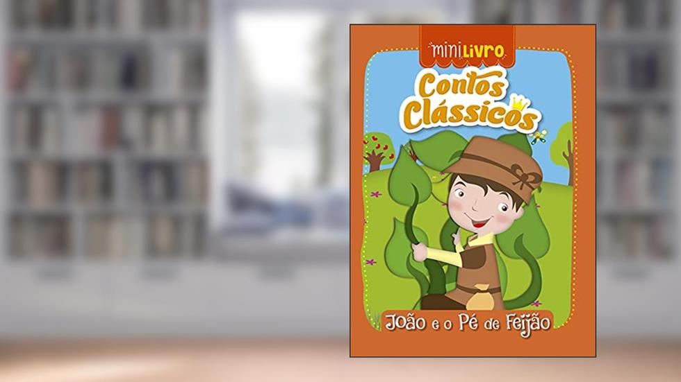 Contos clássicos - João e o pé de feijão, do autor Ciranda Cultural