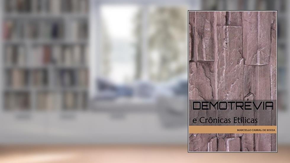 Demotrévia: e Crônicas Etílicas, do autor Marcello Cabral de Souza